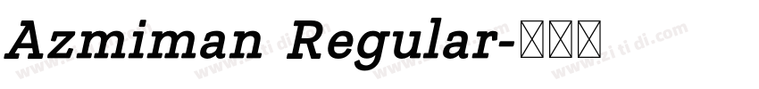 Azmiman Regular字体转换
